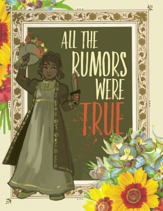 Digital art made to look like a book cover. Title: All the Rumors Were True. A character dressed in regency clothing is holding a boquet of flowers and a (presumably) bloody dagger. This is fine actually, 