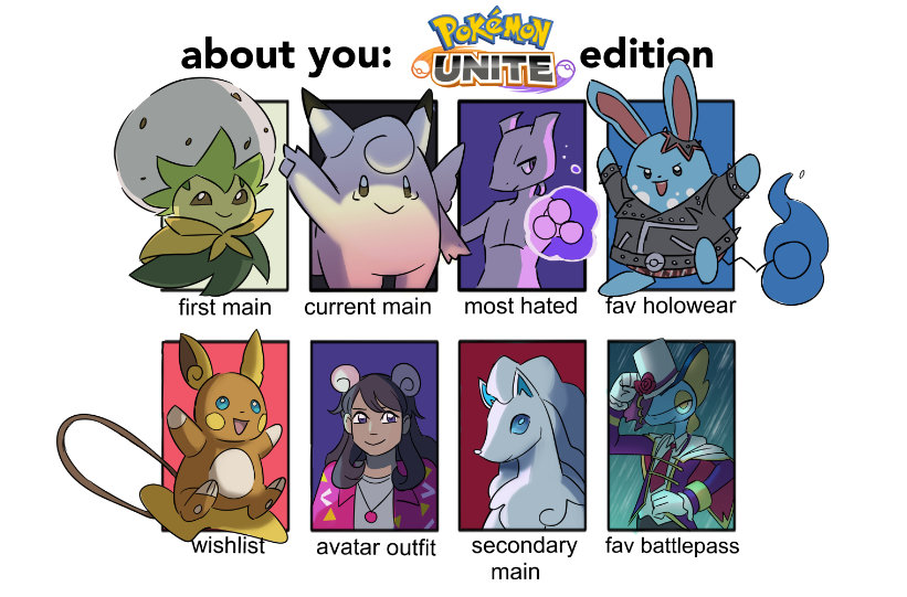 A Meme drawing for Pokemon Unite. Each entry has a drawing of the Pokemon mentioned. First Main: Eldegoss. Current Main: Clefable. Most Hated: Mewtwo. Fav Holowear: Azumaril. Wishlist: Alolan Raichu. Avatar Profile: My Pokemon Unite Avatar. Secondary Main: Alolan Ninetails. Favorite Battlepass: Inteleon.